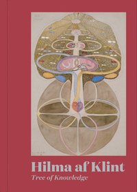 bokomslag Hilma af Klint: Tree of Knowledge