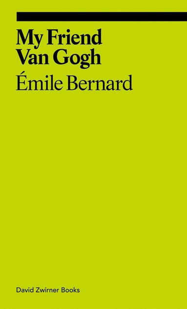 Émile Bernard - My Friend Van Gogh, Häftad