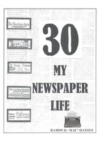 bokomslag 30 - My Newspaper Life