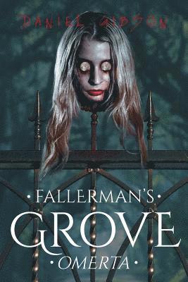 Fallerman's Grove Omerta 1