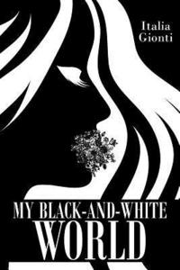 bokomslag My Black and White World