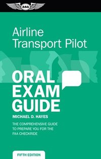 bokomslag Airline Transport Pilot Oral Exam Guide