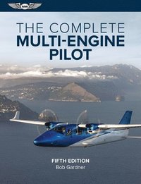 bokomslag The Complete Multi-Engine Pilot