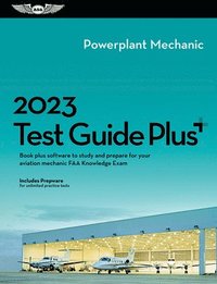 bokomslag 2023 Powerplant Mechanic Test Guide Plus: Book Plus Software to Study and Prepare for Your Aviation Mechanic FAA Knowledge Exam