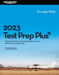 bokomslag 2023 Private Pilot Test Prep Plus: Book Plus Software to Study and Prepare for Your Pilot FAA Knowledge Exam