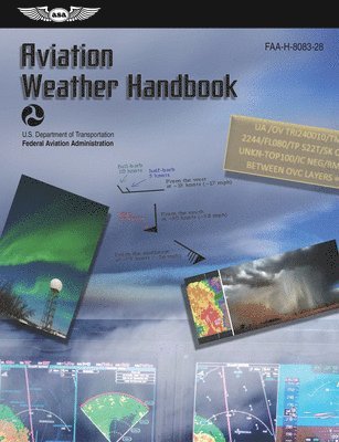 bokomslag Aviation Weather Handbook (2024): Faa-H-8083-28