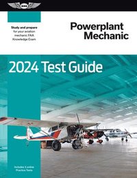 bokomslag 2024 Powerplant Mechanic Test Guide: Study and Prepare for Your Aviation Mechanic FAA Knowledge Exam