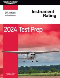 bokomslag 2024 Instrument Rating Test Prep: Study and Prepare for Your Pilot FAA Knowledge Exam