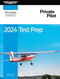 bokomslag 2024 Private Pilot Test Prep: Study and Prepare for Your Pilot FAA Knowledge Exam