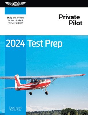 2024 Private Pilot Test Prep: Study and Prepare for Your Pilot FAA Knowledge Exam 1