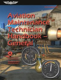 bokomslag Aviation Maintenance Technician Handbook--General (2025): Faa-H-8083-30b