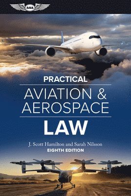 Practical Aviation & Aerospace Law: Eighth Edition 1