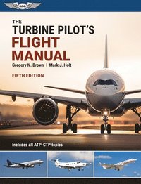 bokomslag The Turbine Pilot's Flight Manual