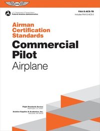 bokomslag Airman Certification Standards: Commercial Pilot - Airplane (2025): Faa-S-Acs-7b