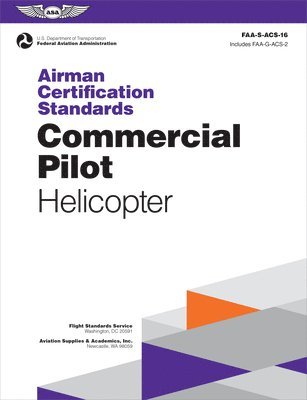 bokomslag Airman Certification Standards: Commercial Pilot - Helicopter (2025): Faa-S-Acs-16