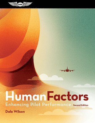 Human Factors: Enhancing Pilot Performance
