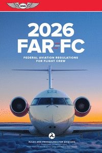 bokomslag Far-FC 2026: Federal Aviation Regulations for Flight Crew