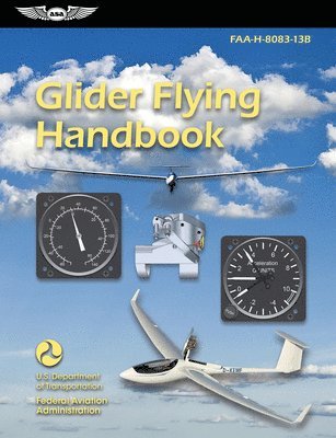 bokomslag Glider Flying Handbook (2025): Faa-H-8083-13b