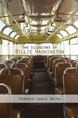 bokomslag The Illusions of Billie Washington