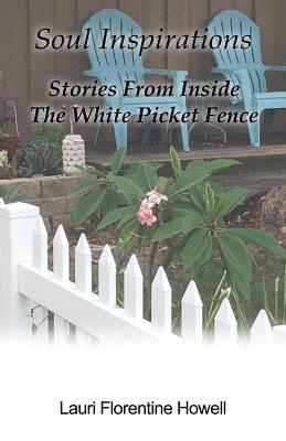 bokomslag Soul Inspirations: Stories from Inside the White Picket Fence