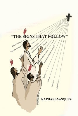 bokomslag The Signs That Follow
