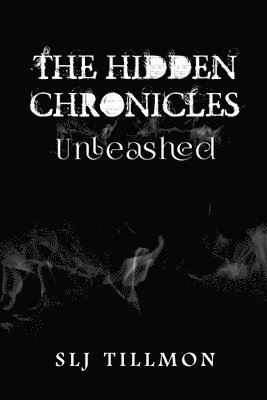 bokomslag The Hidden Chronicles: Unleashed