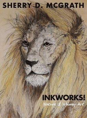 Inkworks!: Nature & Whimsy Art 1