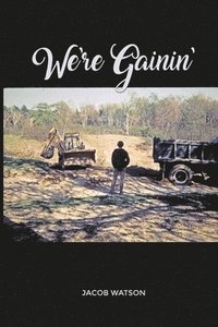 bokomslag We're Gainin'
