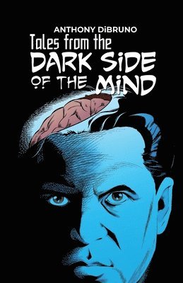 bokomslag Tales from the "Dark Side of the Mind"