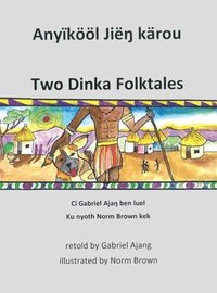 bokomslag Two Dinka Folktales