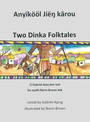 Two Dinka Folktales 1