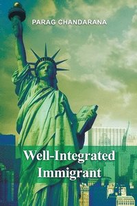 bokomslag Well-Integrated Immigrant