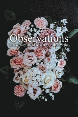 Observations, Book, Essay, and Material from Various Works 1