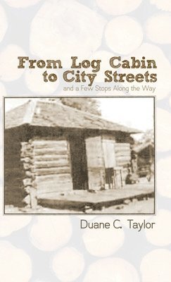 bokomslag From Log Cabin to City Streets