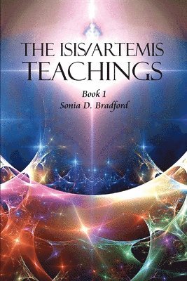 bokomslag The Isis/Artemis Teachings: Book 1