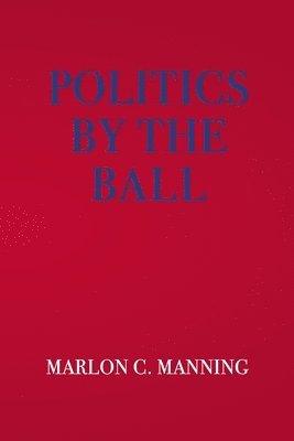 bokomslag Politics by the Ball