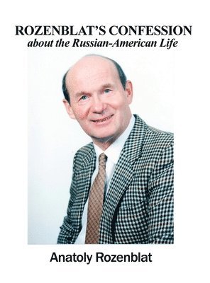 bokomslag Rozenblat's Confession about the Russian-American Life