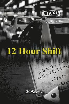 12 Hour Shift 1