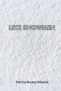 bokomslag Like Snowmen