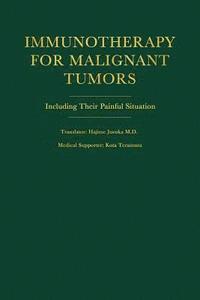 bokomslag Immunotherapy for Malignant Tumors: Including Their Painful Situation