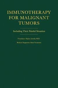 bokomslag Immunotherapy for Malignant Tumors: Including Their Painful Situation