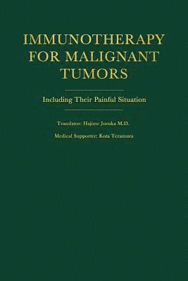 bokomslag Immunotherapy for Malignant Tumors: Including Their Painful Situation