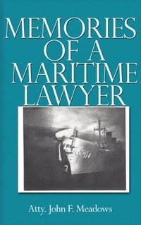 bokomslag Memories of a Maritime Lawyer