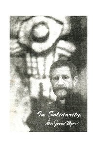 bokomslag In Solidarity, Rev. James Flynn