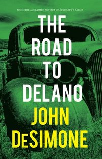 bokomslag The Road to Delano