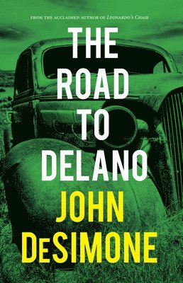 The Road to Delano 1