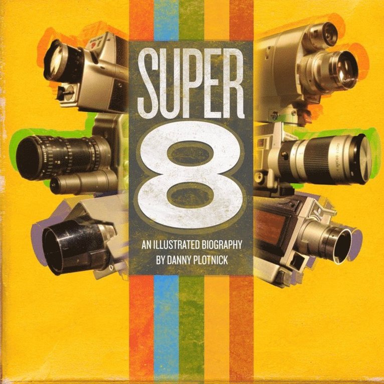 Danny Plotnick - Super 8, Inbunden
