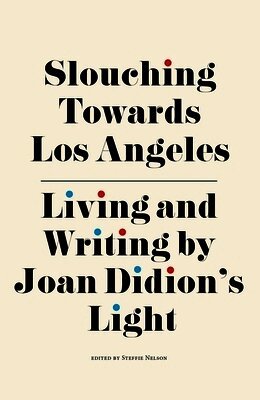 Slouching Towards Los Angeles