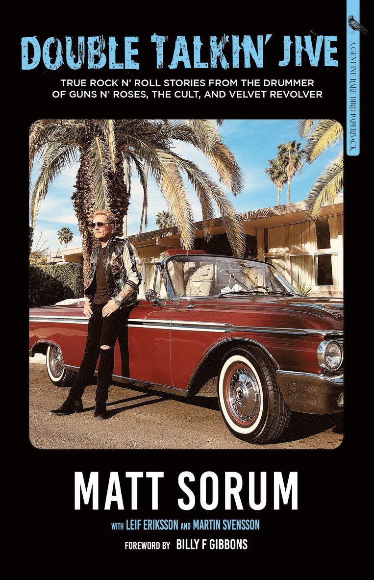 Matt Sorum, Leif Eriksson, Martin Svensson - Double Talkin' Jive, Inbunden