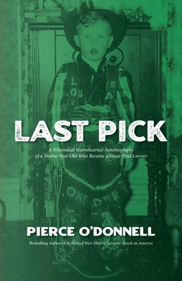 Pierce O'Donnell - Last Pick, Inbunden